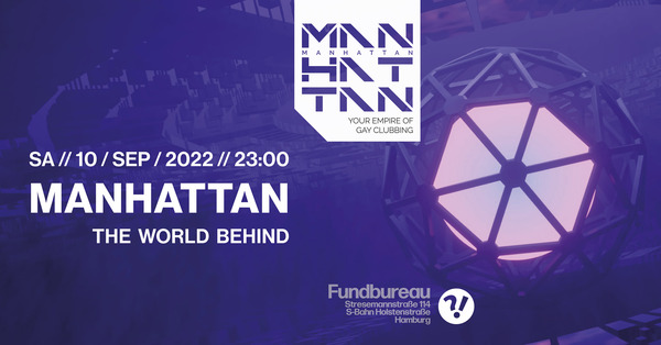 Party Flyer: MANHATTAN - The World Behind am 10.09.2022 in Hamburg