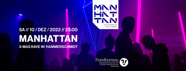 Party Flyer: MANHATTAN - XMas Rave w/ Hammerschmidt am 10.12.2022 in Hamburg