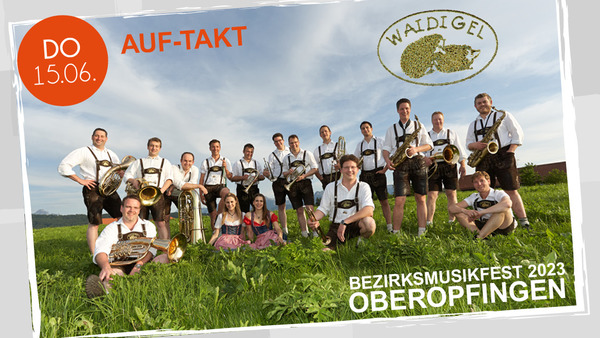 Party Flyer: Berzirksmusikfest - Auf-Takt am 15.06.2023 in Kirchdorf an der Iller