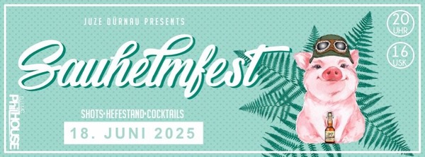 Party Flyer: 33. Sauhelmfest Drnau am 18.06.2025 in Drnau