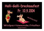 Halli-Galli-Drecksaufest am Freitag, 10.09.2004