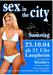 Sex in the City am Samstag, 23.10.2004