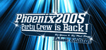Phoenix2005 Party Crew is Back! Deluxe Edition am Mittwoch, 05.01.2005