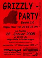 GRIZZLY - PARTY am Freitag, 28.01.2005