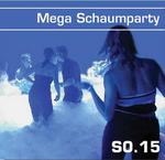 DIE GROSSE SCHAUMPARTY am Sonntag, 15.05.2005