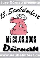 15. Sauhelmfest am Mittwoch, 25.05.2005