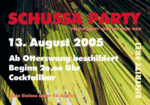 SCHUSSA PARTY, Otterswang am Samstag, 13.08.2005