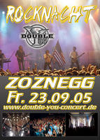 DOUBLE YOU  - LIVE - ZOZNEGG am Freitag, 23.09.2005
