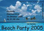 Beach Party 2005 - Die Sechste - am Samstag, 15.10.2005