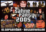 *** Sahne-Party 2005 *** am Samstag, 10.09.2005