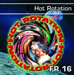 HOT ROTATION am Freitag, 16.09.2005