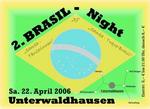 2. Brasil-Night am Samstag, 22.04.2006