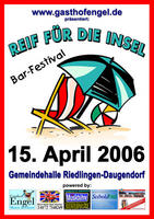 Reif fr die Insel am Samstag, 15.04.2006