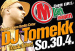 M-PARK MENGEN prsentiert DJ TOMEKK (Berlin)zum Tanz in den MAI am Sonntag, 30.04.2006