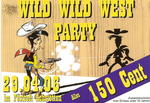Wild Wild West Party am Samstag, 29.04.2006