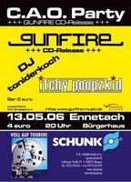 C.A.O. Party +++ GUNFIRE CD-Release +++ mit Itchy Poopzkid und DJ am Samstag, 13.05.2006