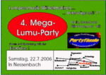 Lumu-Party IV am Samstag, 22.07.2006