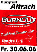 BurnOut beim Burgfest Aitrach am Freitag, 30.06.2006