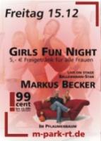 Girls Fun Night + 99 Cent am Freitag, 15.12.2006