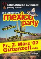 Die ultimative Mexico Party am Freitag, 02.03.2007