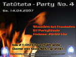 Tattata Party No. 4 am Samstag, 14.04.2007