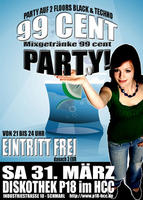 99 Cent Party am Samstag, 31.03.2007