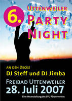 6. Uttenweiler-Party-Night am Samstag, 28.07.2007