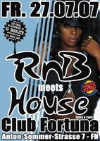 **** RnB meets House**** am Freitag, 27.07.2007