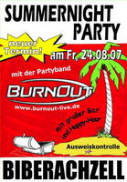 Summernightparty Biberachzell mit BurnOut am Freitag, 24.08.2007