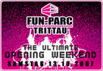 FUN-PARC Trittau - Great Opening Weekend am Samstag, 13.10.2007