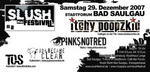 SLUSH FESTIVAL am Samstag, 29.12.2007