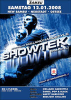 Bambu - Masters of Holland Hardstyle: Showtek am Samstag, 12.01.2008