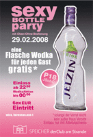 Sexy Bottle Party am Freitag, 29.02.2008