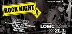 Rock Night Logic - 5 Bands Live am Donnerstag, 20.03.2008