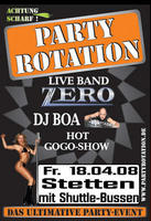 Partyrotation | DJ BOA | ZERO | GoGos | Stetten b. Lph am Freitag, 18.04.2008