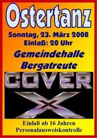 Ostertanz mit Cover X am Sonntag, 23.03.2008