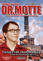 DR.MOTTE am Freitag, 27.06.2008