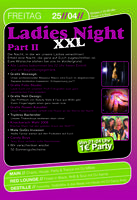 Ladies Night XXL - Part II am Freitag, 25.04.2008