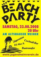 16. Beach Party Altshausen am Samstag, 23.08.2008