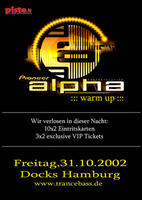 Alpha Festival Warm up am Freitag, 31.10.2008