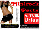 Minirock Party am Freitag, 17.10.2008