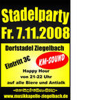 Stadelparty in Ziegelbach am Freitag, 07.11.2008