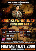 Brooklyn Bounce DJ Bonebreaker am Freitag, 16.01.2009