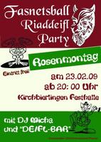 Riaddeifl-Party @ Kirchbierlingen am Montag, 23.02.2009