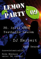 Lemon Party in Beuren am Donnerstag, 30.04.2009