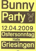 Bunny Party @ Griesingen am Sonntag, 12.04.2009