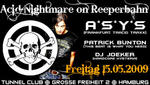 Acid Nightmare on Reeperbahn am Freitag, 15.05.2009