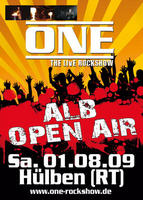 ONE-The Live Rockshow - ALB OPEN AIR - Huelben (RT) am Samstag, 01.08.2009