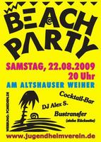 *** 17. BEACH PARTY ALTSHAUSEN *** am Samstag, 22.08.2009