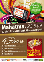 THE CA$H Charity Aftershow Party @ Club Mahatma am Samstag, 22.08.2009